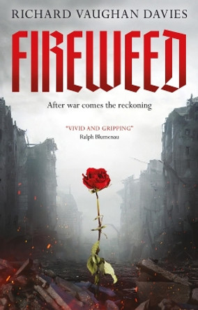 Fireweed by Richard Vaughan Davies 9781739630546