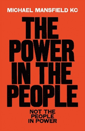 The Power In The People: How We Can Change The World by Michael Mansfield 9781800961449