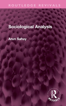 Sociological Analysis by Arun Sahay 9781032607290