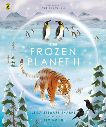 Frozen Planet II by Leisa Stewart-Sharpe 9781405946643