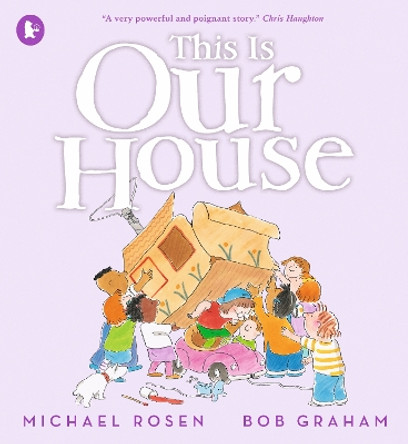 This Is Our House by Michael Rosen 9781529514025