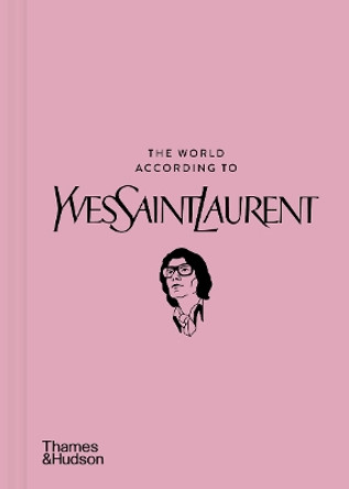 The World According to Yves Saint Laurent by Jean-Christophe Napias 9780500026182