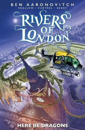 Rivers of London: Here Be Dragons by James Swallow 9781787740921