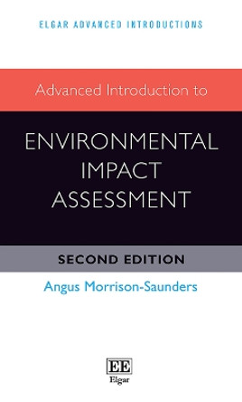 Advanced Introduction to Environmental Impact Assessment by Angus Morrison-Saunders 9781803922133