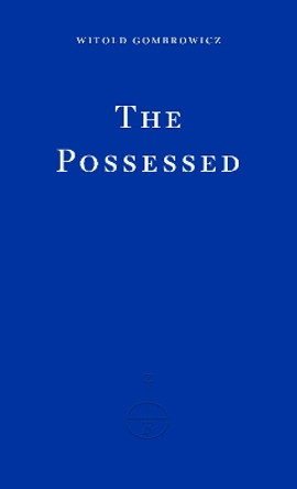 The Possessed by Witold Gombrowicz 9781804270615