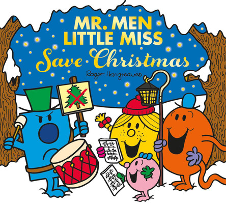 Mr. Men Little Miss Save Christmas (Mr. Men & Little Miss Celebrations) by Adam Hargreaves 9780008537500
