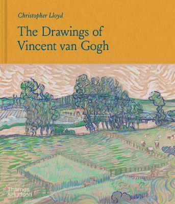 The Drawings of Vincent van Gogh by Christopher Lloyd 9780500025321