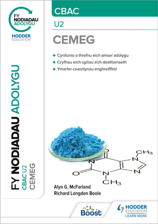 Fy Nodiadau Adolygu: CBAC Cemeg U2 (My Revision Notes: CBAC/Eduqas A-Level Year 2 Chemistry) Richard Boole 9781398386099