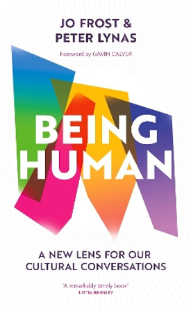Being Human: A new lens for our cultural conversations by Jo Frost 9781399811095