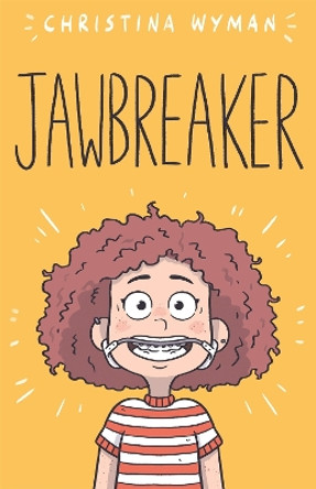 Jawbreaker by Christina Wyman 9780374389697