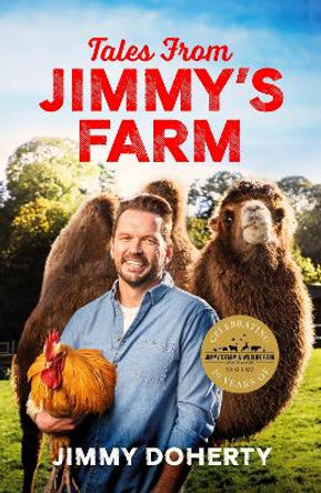 Tales from Jimmy's Farm: A heartwarming celebration of nature, the changing seasons and a hugely popular wildlife park by Jimmy Doherty 9781472292926