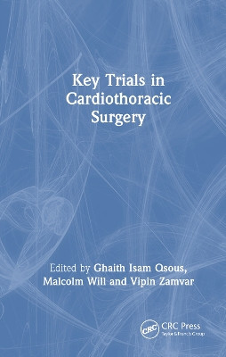 Key Trials in Cardiothoracic Surgery by Ghaith Qsous 9781032544588