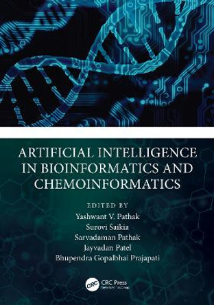 Artificial Intelligence in Bioinformatics and Chemoinformatics by Yashwant Pathak 9781032396576