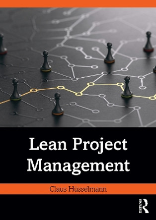 Lean Project Management by Claus Hüsselmann 9781032556468