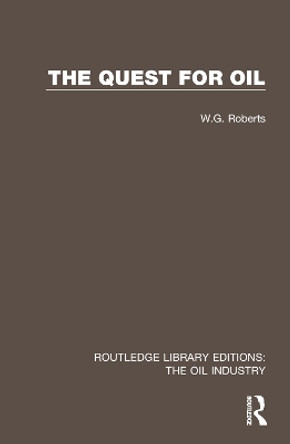 The Quest for Oil by W.G. Roberts 9781032576787