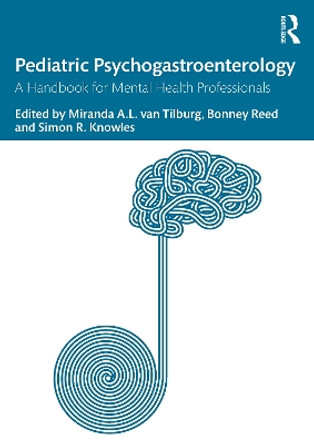 Pediatric Psychogastroenterology: A Handbook for Mental Health Professionals by Miranda van Tilburg 9781032312330
