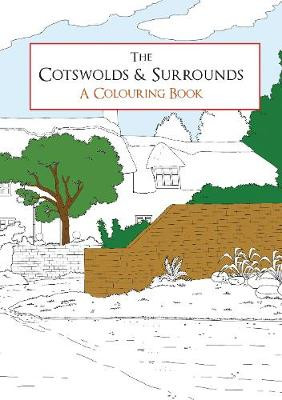 The Cotswolds & Surrounds A Colouring Book by Amberley Archive
