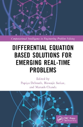 Differential Equation Based Solutions for Emerging Real-Time Problems by Papiya Debnath 9781032131382