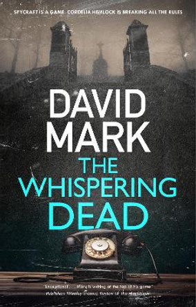 The Whispering Dead by David Mark 9781448308170