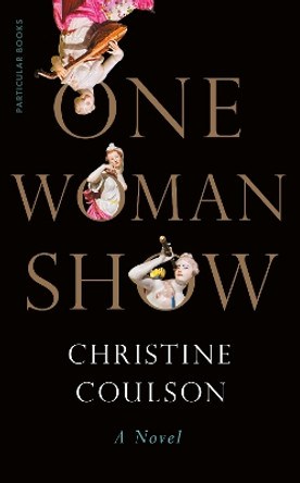 One Woman Show by Christine Coulson 9780241659908