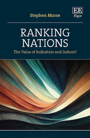 Ranking Nations: The Value of Indicators and Indices? by Stephen Morse 9781800886308