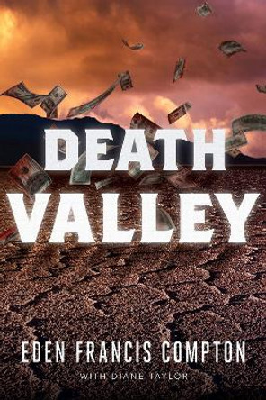 Death Valley by Eden Francis Compton 9781646300525