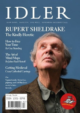 The Idler 93, Rupert Sheldrake by Tom Hodgkinson 9781739660888