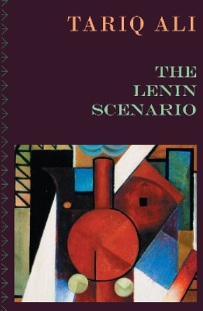 The Lenin Scenario by Tariq Ali 9781804292914