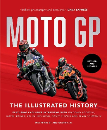 MotoGP: The Illustrated History 2023 by Michael Scott 9781802795578