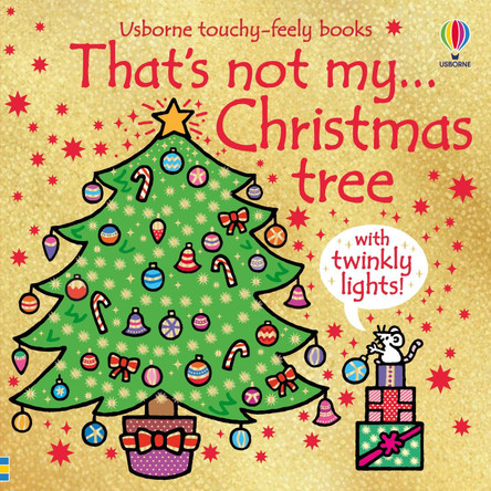 That's Not My Christmas Tree...: A Christmas Book for Babies and Toddlers by Rachel Wells 9781803707778