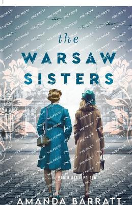 The Warsaw Sisters - A Novel of WWII Poland Amanda Barratt 9780800741716