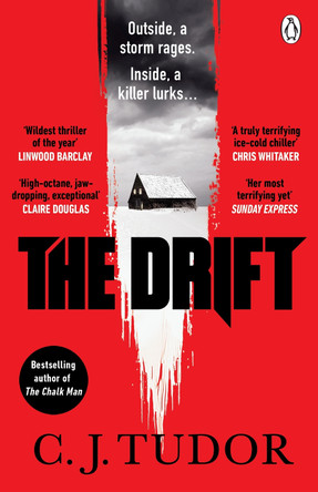 The Drift: The spine-chilling new novel from the Sunday Times bestselling author of The Burning Girls by C. J. Tudor 9781405948272