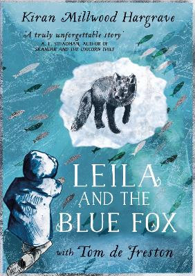 Leila and the Blue Fox by Kiran Millwood Hargrave 9781510110281