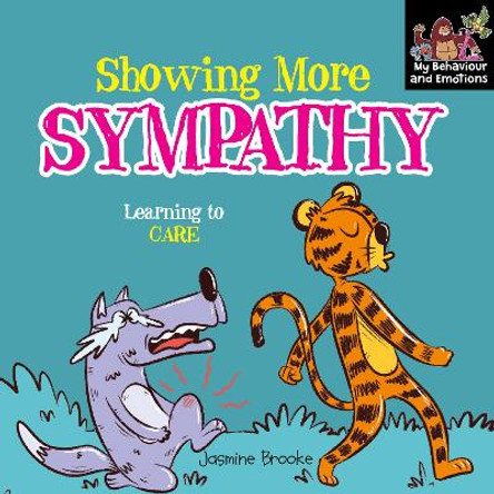 Showing more sympathy and Learning to Care by Jasmine Brooke 9781804453049