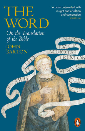 The Word: On the Translation of the Bible by Dr John Barton 9780141993041