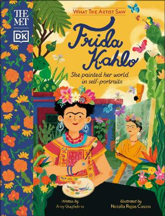 The Met Frida Kahlo: She Painted Her World in Self-Portraits by DK 9780241594872