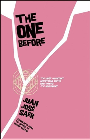 The One Before by Juan Jose Saer 9781934824788