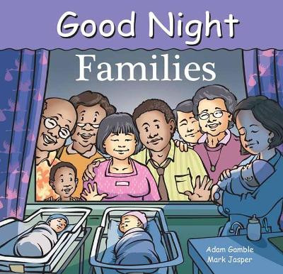 Good Night Families by Adam Gamble 9781602194656