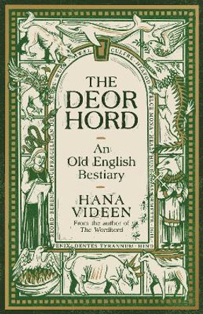 The Deorhord: An Old English Bestiary by Hana Videen 9781800815797