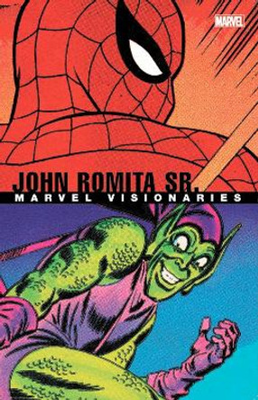 Marvel Visionaries: John Romita Sr. by Stan Lee 9781302918064