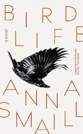 Bird Life: a novel by Anna Smaill 9781915590039