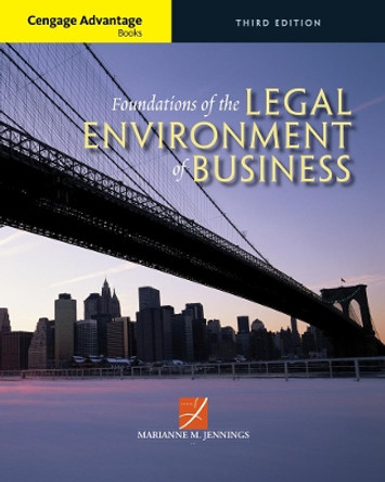 Cengage Advantage Books: Foundations of the Legal Environment of Business by Marianne Jennings 9781305117457