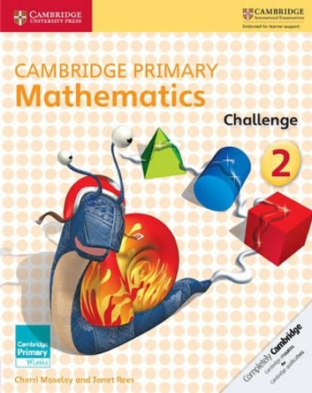 Cambridge Primary Mathematics Challenge 2 by Cherri Moseley 9781316509210