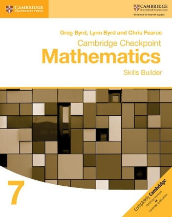 Cambridge Checkpoint Mathematics Skills Builder Workbook 7 by Greg Byrd 9781316637371