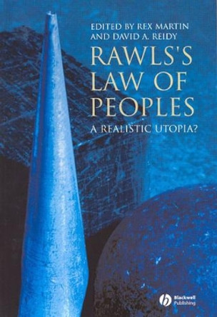 Rawls's Law of Peoples: A Realistic Utopia? by Rex Martin 9781405135306