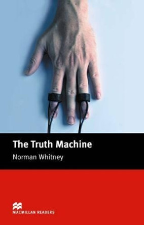 Macmillan Readers Truth Machine The Beginner by Norman Whitney 9781405072540