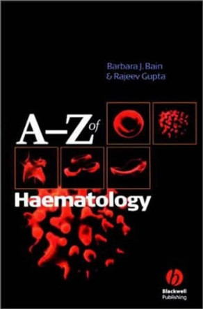 A - Z of Haematology by Barbara Jane Bain 9781405103220