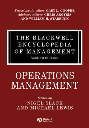 The Blackwell Encyclopedia of Management: Operations Management by Nigel Slack 9781405110969