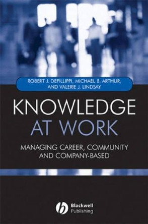 Knowledge at Work: Creative Collaboration in the Global Economy by Robert DeFillippi 9781405107563