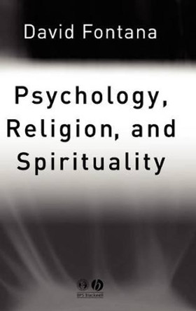 Psychology, Religion and Spirituality by David Fontana 9781405108058